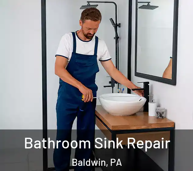  Bathroom Sink Repair Baldwin, PA