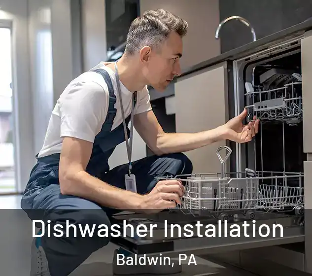  Dishwasher Installation Baldwin, PA