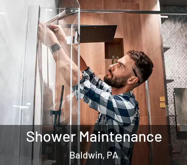  Shower Maintenance Baldwin, PA
