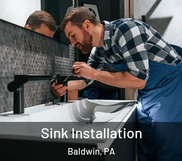  Sink Installation Baldwin, PA