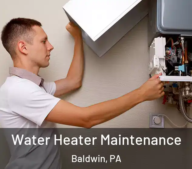  Water Heater Maintenance Baldwin, PA