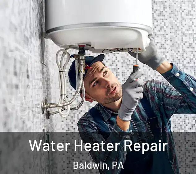  Water Heater Repair Baldwin, PA
