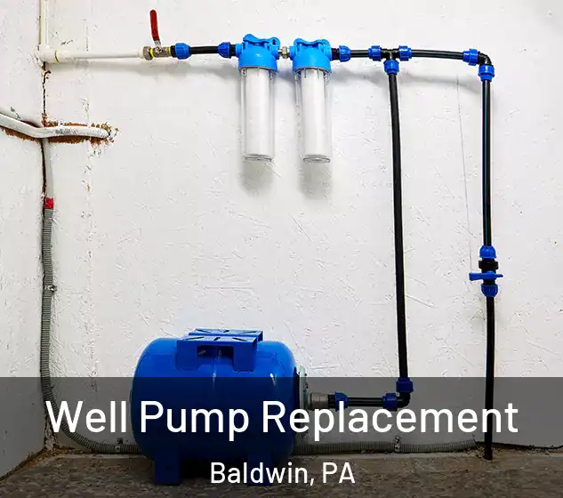  Well Pump Replacement Baldwin, PA